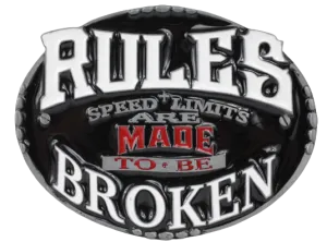 Rules Are Made to Be Broken Belt Buckle